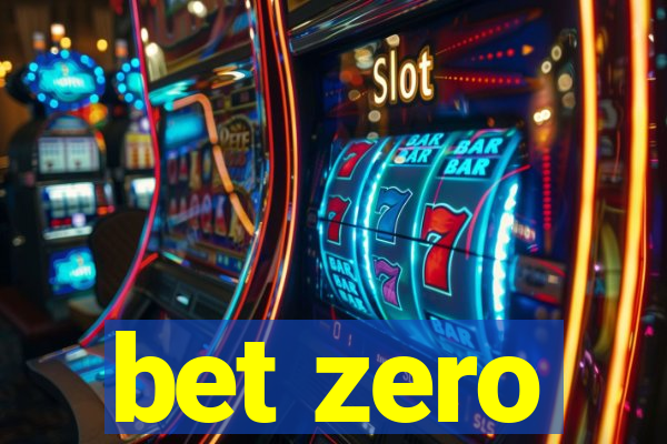 bet zero